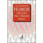 Humor nejen pro právní praxi - Budínský Václav – Sleviste.cz