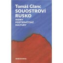 Souostroví Rusko. Ikony postsovětské kultury - Tomáš Glanc