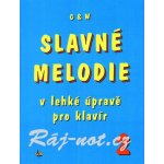 Slavné melodie 2 v lehké úpravě pro klavír + CD 1481071 – Hledejceny.cz