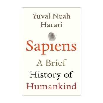 Sapiens: A Brief History of Humankind - Yuval Noah Harari