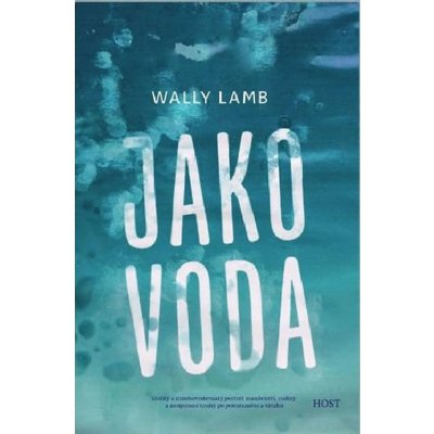 Jako voda - Wally Lamb – Hledejceny.cz