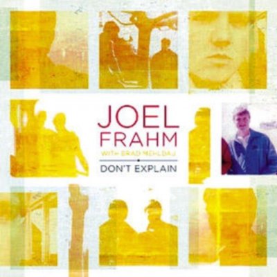 Frahm, Joel - Mehldau, Brad - Don't Explain – Hledejceny.cz