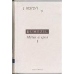 Mýtus a epos I. - Georges Dumézil – Hledejceny.cz
