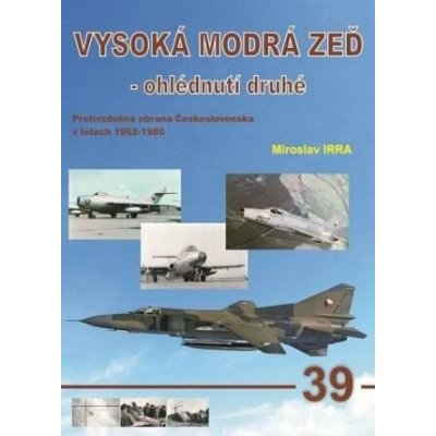 AERO 39 Vysoká modrá zeď - ohlédnutí druhé - Miroslav Irra