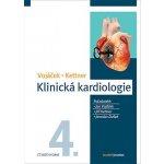 Klinická kardiologie - Jan Vojáček, Jiří Kettner a kolektív – Hledejceny.cz