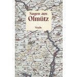 Sagen aus Olmütz - Willibald Müller – Hledejceny.cz