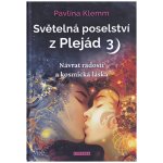 Světelná poselství z Plejád 3 - Pavlína Klemm – Hledejceny.cz