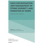 Race Discrimination and Management of Ethnic Diversity and Migration at Work