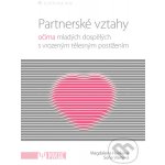 Partnerské vztahy - Magdalena Hanková, Soňa Vávrová – Hledejceny.cz