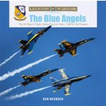 The Blue Angels: The US Navy's Flight Demonstration Team, 1946 to the Present Neubeck KenPevná vazba – Sleviste.cz