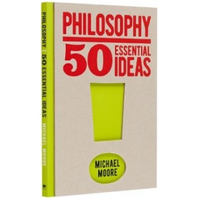 Philosophy: 50 Essential Ideas – Hledejceny.cz