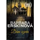 Dům ozvěn - Erskinová Barbara