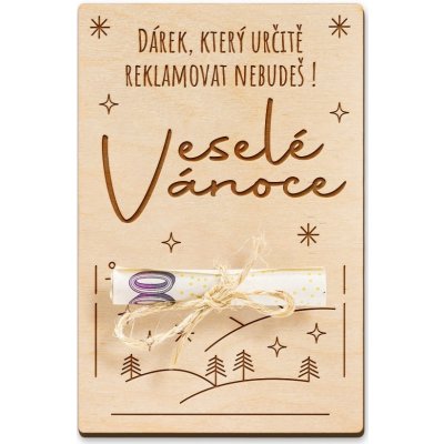 Dřevěná dárková karta na peníze - Dárek, který reklamovat nebudeš – Zboží Dáma