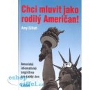 Chci mluvit jako rodilý Američan! - A. Gillett