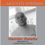 Stanislav Zindulka - Ohlédnutí v rozhovoru Zuzany Maléřové - - Stanislav Zindulka – Sleviste.cz