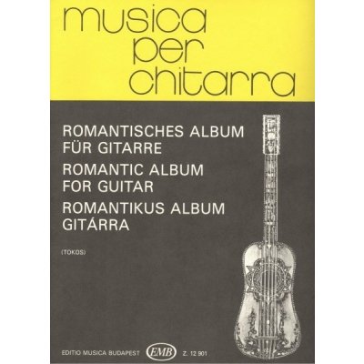 Musica per chitarra ROMANTIC ALBUM for guitar / 11 skladeb pro klasickou kytaru