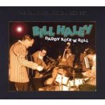Haley, Bill - Daddy Rock 'N ' Roll – Hledejceny.cz
