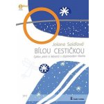 BÍLOU CESTIČKOU Jolana Saidlová - cyklus zimních písní a kanónů s doprovodem klavíru – Zboží Mobilmania