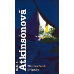 Neuzavřené případy - Kate Atkinsonová – Hledejceny.cz