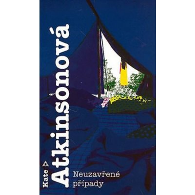Neuzavřené případy - Kate Atkinsonová – Hledejceny.cz