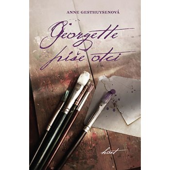 Georgette píše otci - Anne Gesthuysenová