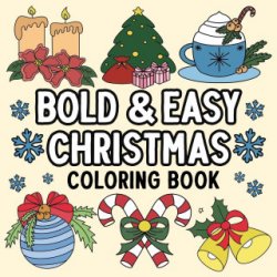 Bold and Easy Christmas Coloring Book