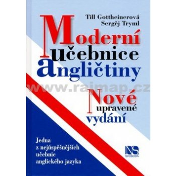 Moderní učebnice angličtiny - nové upravené vydání - Gottheinerová Till, Tryml Sergěj,