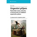 Urgentní příjem - nejčastější znaky, příznaky a nemoci na oddělení urgentního příjmu - Martin Polák – Zbozi.Blesk.cz