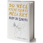 50 věcí, které bych tě měla naučit - Polly Powell – Sleviste.cz