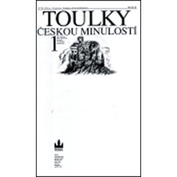 Toulky českou minulostí 1 - Od nejstarší doby kamenné po práh vrcholného středověku - Hora Petr