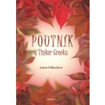 Poutník u Tinker Creeku - Annie Dillardová – Hledejceny.cz