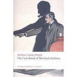 Case-Book of Sherlock Holmes Oxford World's Classic Doyle, A. C. [paperback – Hledejceny.cz