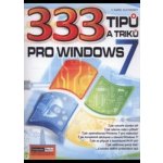 333 tipů a triků pro Windows 7 - Karel Klatovský – Hledejceny.cz