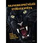 Nejnebezpečnější zvířata světa - Karolin Kützel – Hledejceny.cz