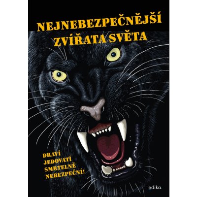 Nejnebezpečnější zvířata světa - Karolin Kützel – Zbozi.Blesk.cz