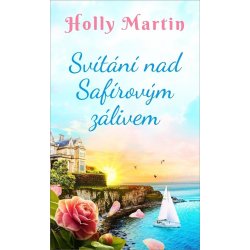 Svítání nad Safírovým zálivem - Martin Holly