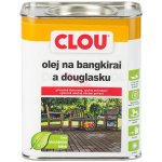 Clou BANGKIRAI-ÖL (Olej na dřevěné terasy) 750 ml – Zboží Dáma