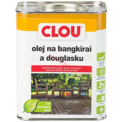 Clou BANGKIRAI-ÖL (Olej na dřevěné terasy) 750 ml – HobbyKompas.cz