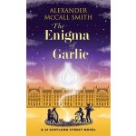 The Enigma of Garlic: A 44 Scotland Street Novel McCall Smith AlexanderLibrary Binding – Hledejceny.cz