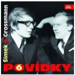 Povídky Šimka a Grossmanna 6 - Grossmann Jiří, Šimek Miloslav – Hledejceny.cz