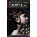 Stopy krve - Krevní pouta - kniha druhá - Huffová Tanya