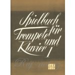 Spielbuch für Trompete und Klavier 1 / 20 skladeb klasické hudby pro trumpetu a klavír – Hledejceny.cz