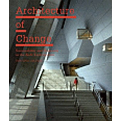 Architecture of Change Sustainability and Humanity in the Built Environment Feireiss Kristin, Feireiss Lucas – Hledejceny.cz