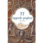 Euromedia 77 leggende praghesi / 77 pražských legend (italsky) – Hledejceny.cz
