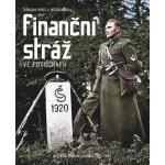 Finanční stráž ve fotografii - Jiří Suchánek a Jaroslav Beneš – Zboží Mobilmania