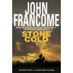 Stone Cold - A gripping racing thriller about a horse race with deadly consequences Francome JohnPaperback – Hledejceny.cz