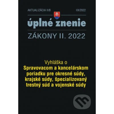 Aktualizácia II/8 / 2022 - Spravovací a kancelársky poriadok pre súdy - Poradca s.r.o.