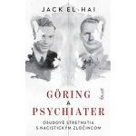 Göring a psychiater - Jack El-Hai – Zboží Dáma