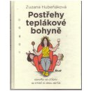 Postřehy teplákové bohyně - Hubeňáková Zuzana