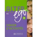 Alter Ego 2 cahier d'activités /pracovní sešit/ - Berthet A. a kolektiv